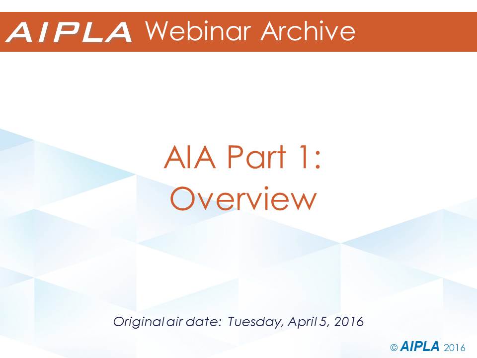 Webinar Archive - 4/5/16 - AIA Series Part 1:  Overview
